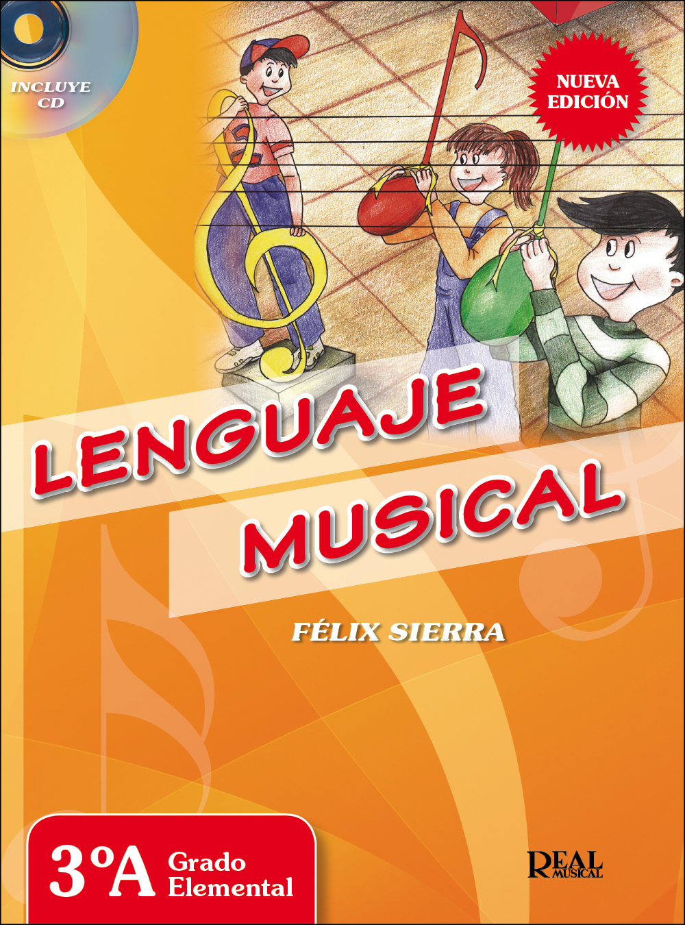 Félix Sierra: Lenguaje Musical  Grado Elemental 3a: Theory