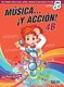 Música… ¡Y acción! 4B (Libro del alumno)