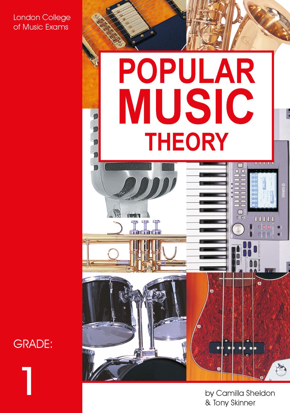 Lcm Popular Music Theory Grade 1 Sheldon Skinner: Theory