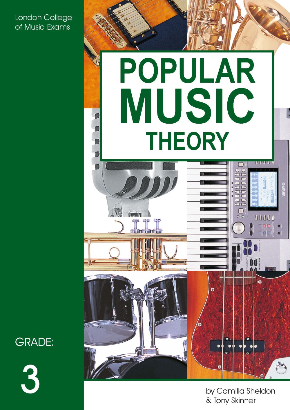 Lcm Popular Music Theory Grade 3 Sheldon Skinner: Theory