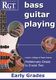 RGT Bass Guitar Playing Early Grades Prelim-2 Lcm: Guitar: Instrumental Tutor