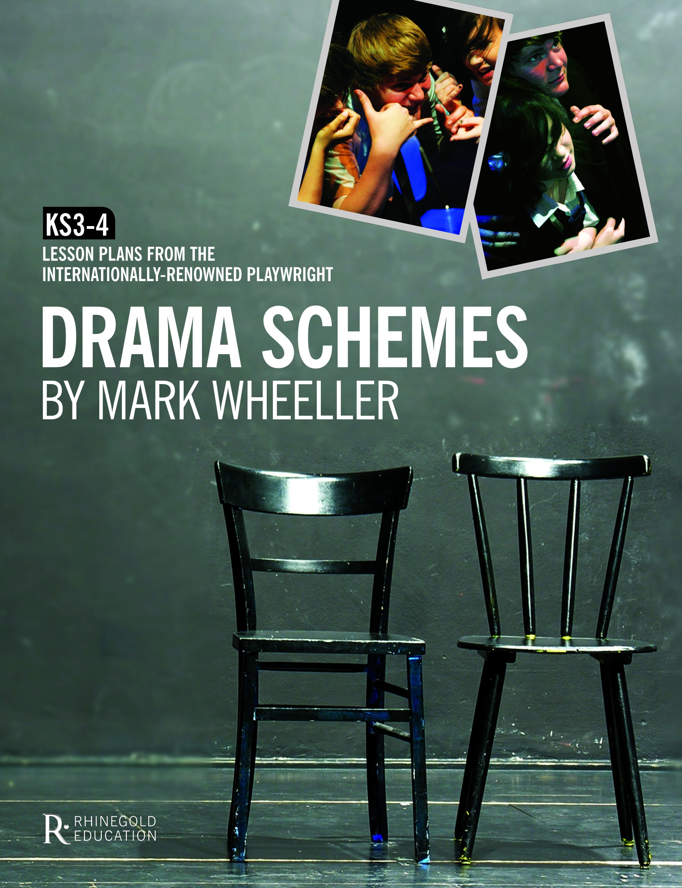 Mark Wheeller: Mark Wheeller Drama Schemes - Key Stage 3-4: Reference