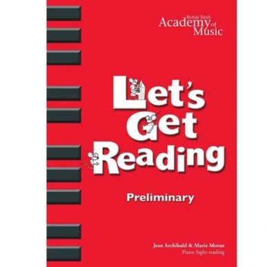Royal Irish Academy Let's Get Reading Preliminary: Piano: Instrumental Tutor