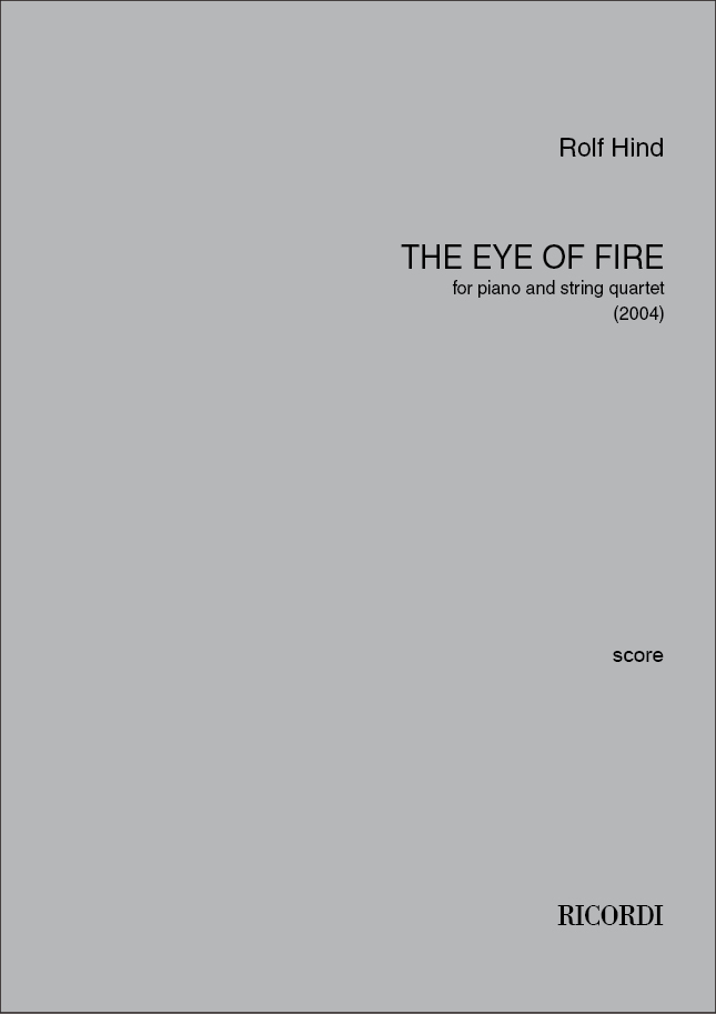 Rolf Hind: Eye of the fire: Piano Quintet: Score & Parts