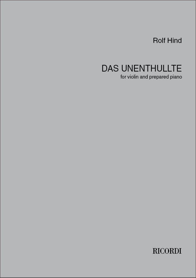Rolf Hind: Das unenthullte: Violin: Instrumental Work