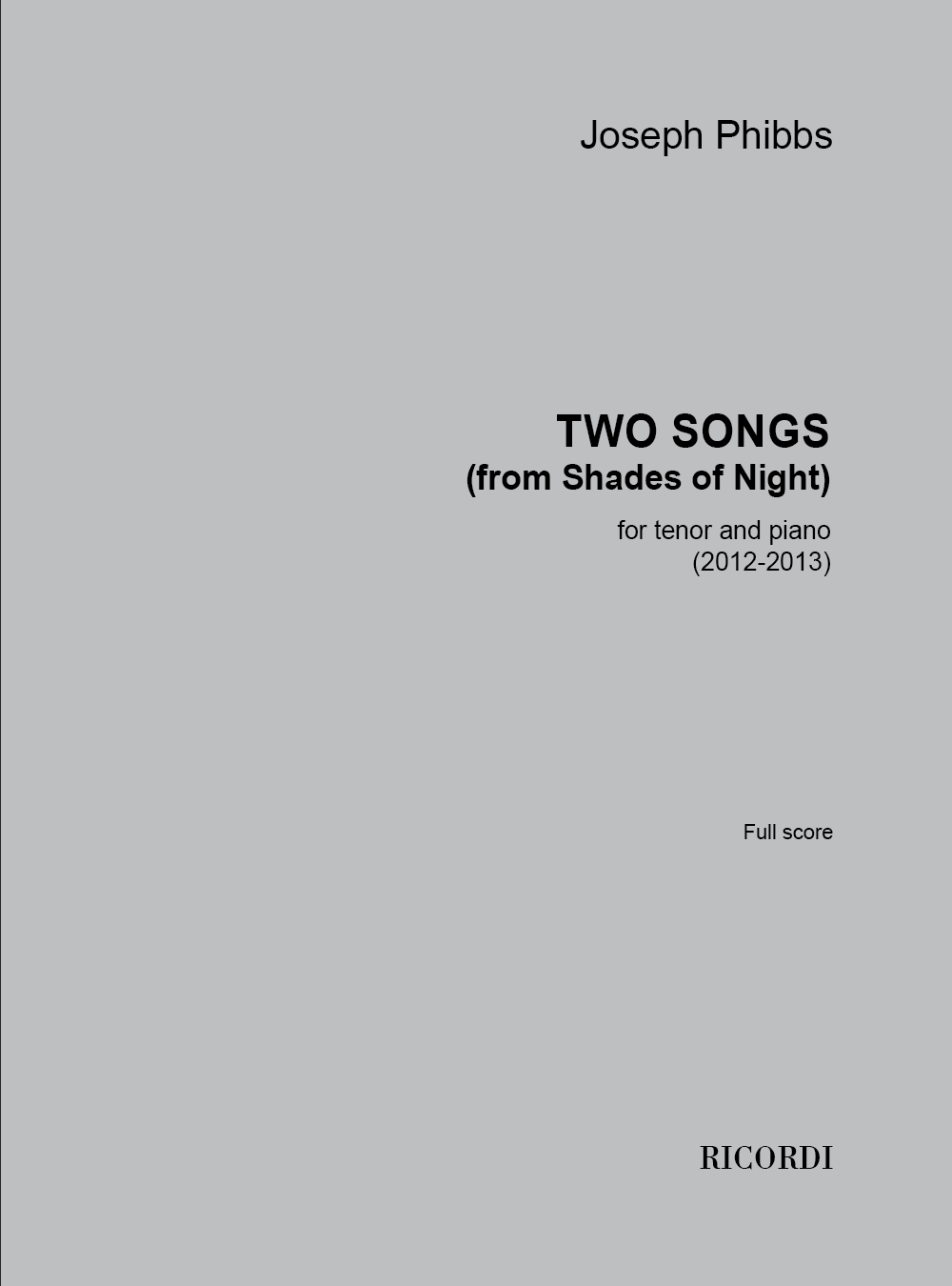Joseph Phibbs: Two songs (from Shades of Night): Tenor: Vocal Work