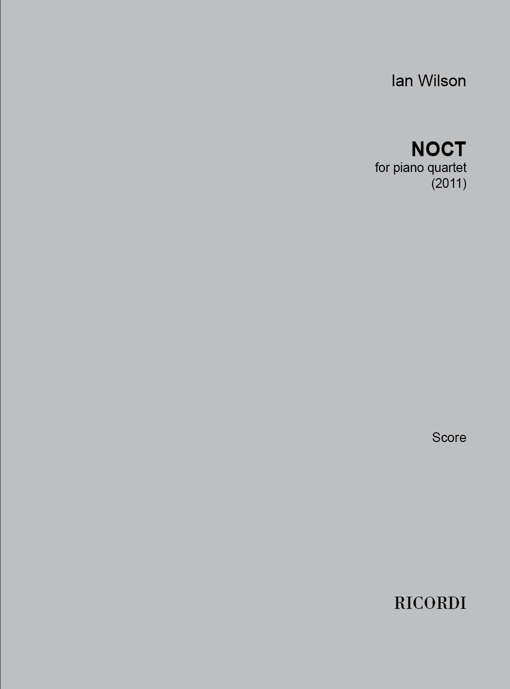 Ian Wilson: Noct: Piano Quartet: Score & Parts