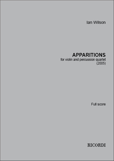 Ian Wilson: Apparitions: Violin: Instrumental Work