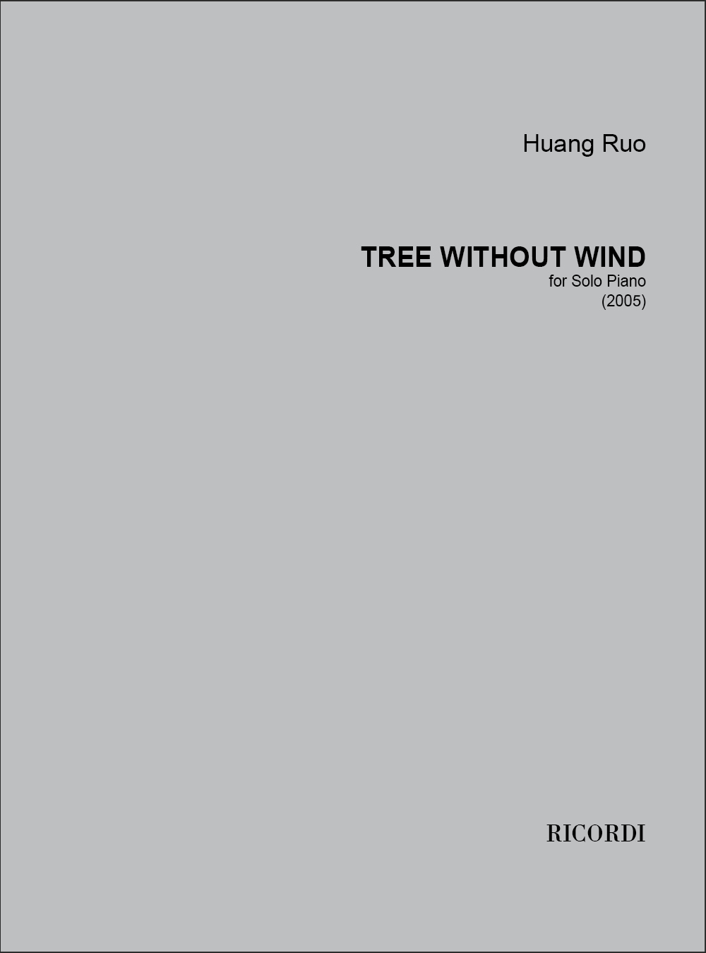 Huang Ruo: Tree without wind: Piano: Instrumental Work