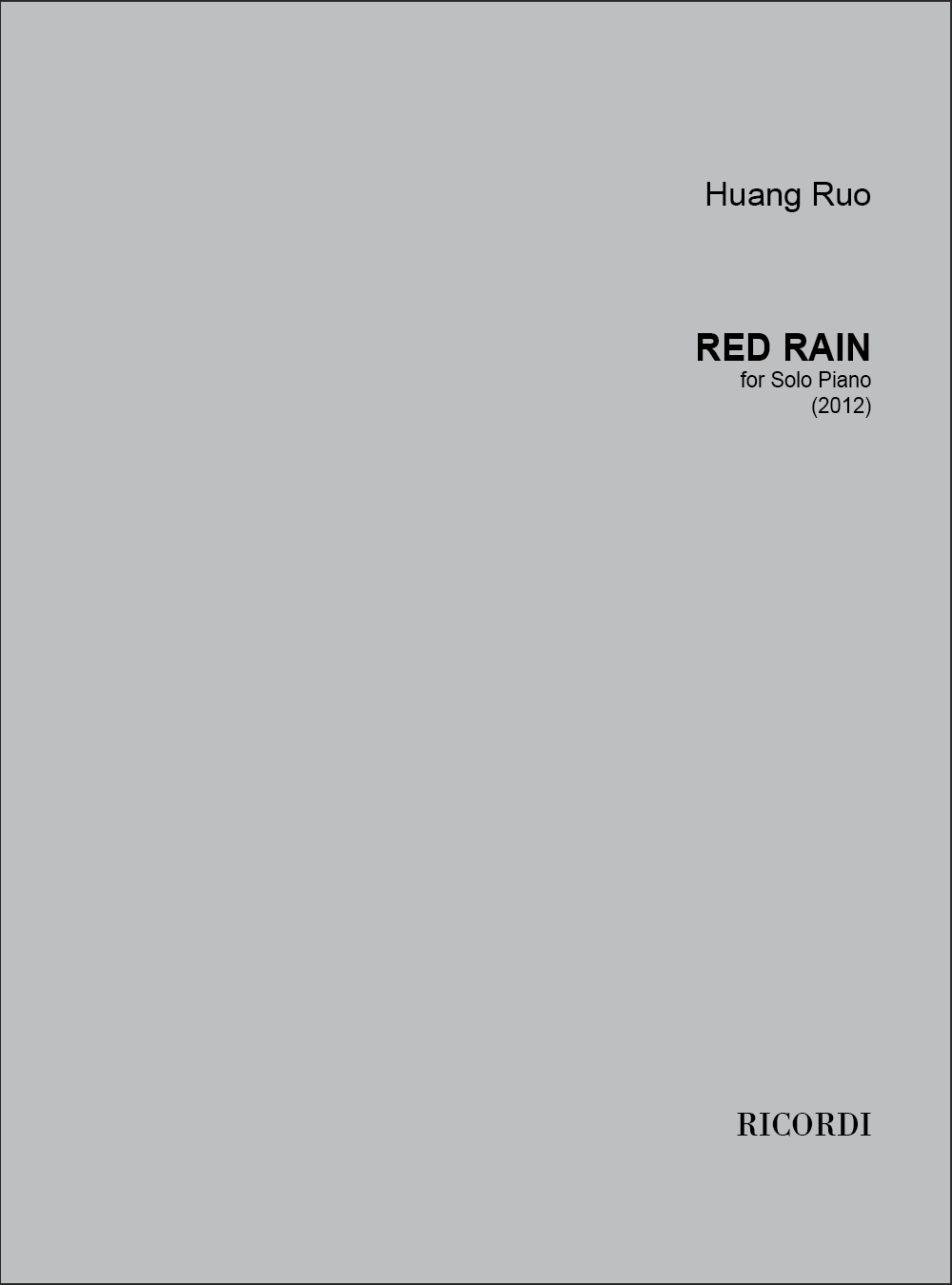 Huang Ruo: Red rain: Piano: Instrumental Work