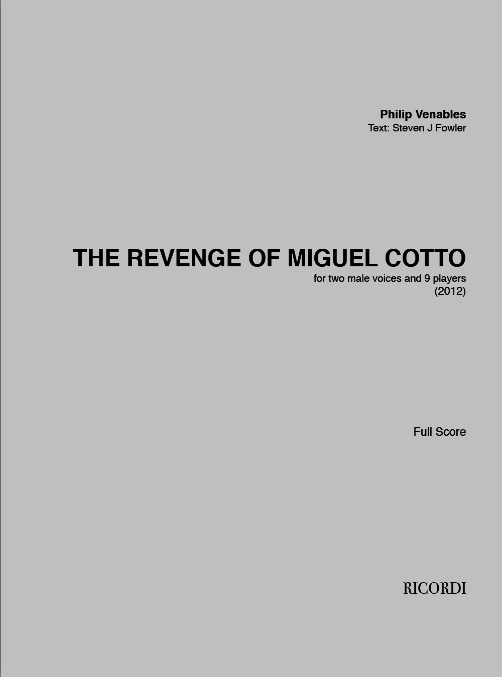 Philip Venables: The Revenge of Miguel Cotto: Vocal: Score