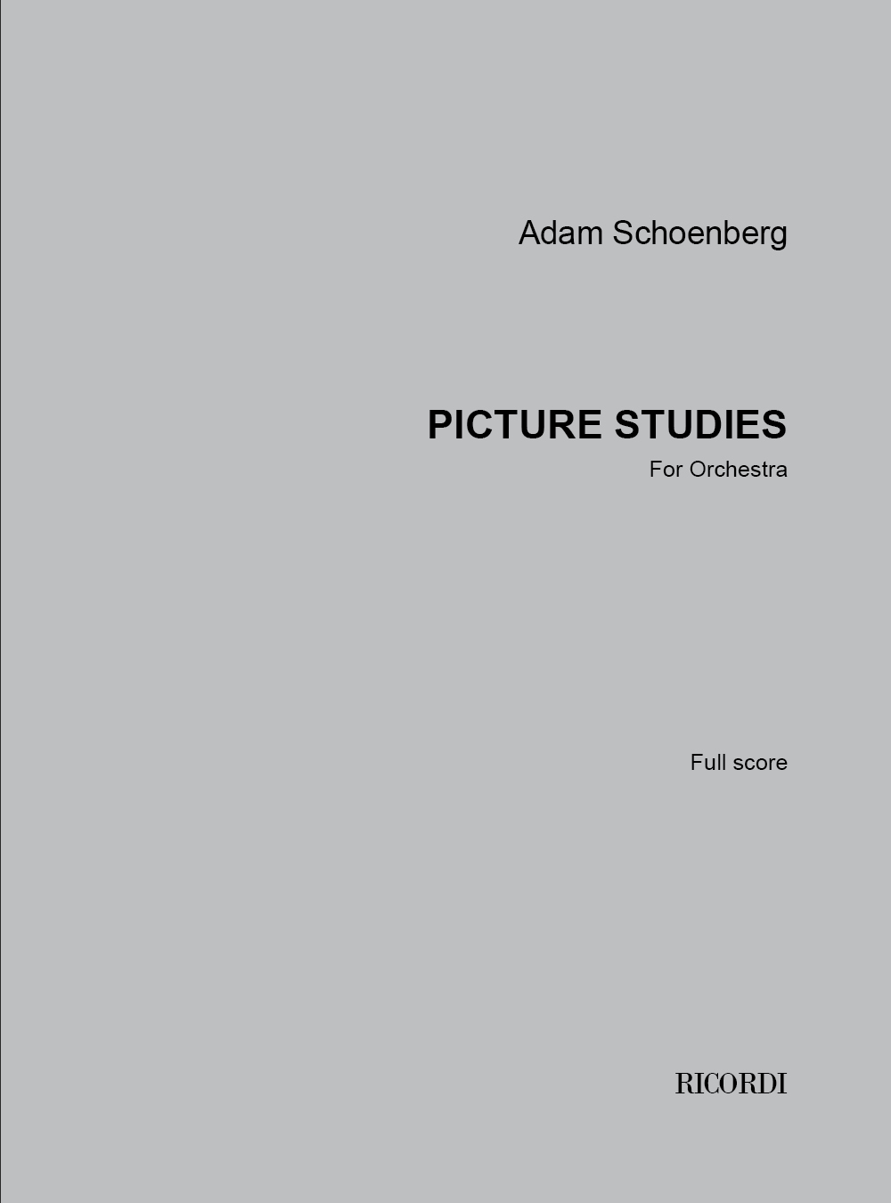 Adam Schoenberg: Picture Studies: Orchestra: Score