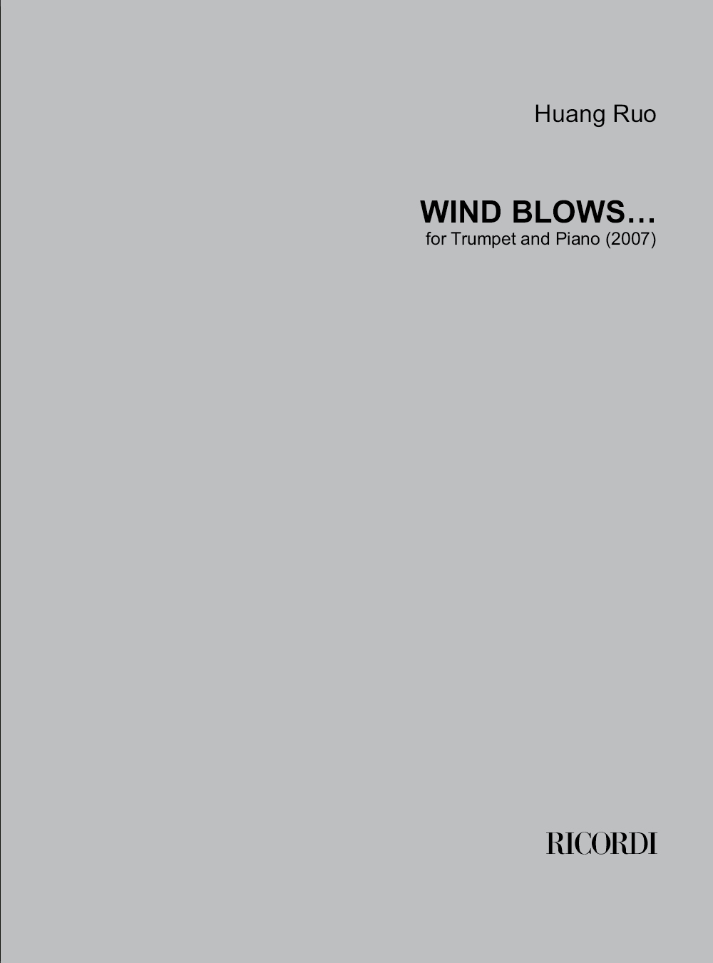 Huang Ruo: Wind Blows...: Trumpet: Instrumental Work