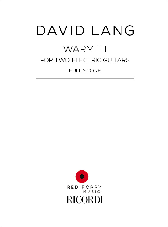 David Lang: Warmth: Guitar: Score and Parts