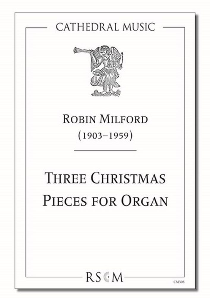 Robin Milford: Three Christmas Pieces For Organ: Organ: Instrumental Album