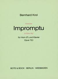 Bernhard Krol: Gratulation Impromptu fur Rainer Rus op. 72/1: French Horn