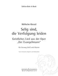 Wilhelm Kienzl: Selig sind  die Verfolgung leiden B-Dur: Low Voice: Vocal Work