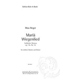Max Reger: Maria Wiegenlied op. 76 Nr. 52: Medium Voice: Vocal Work
