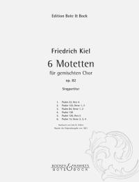 Friedrich Kiel: Six Motets op. 82: SATB: Score