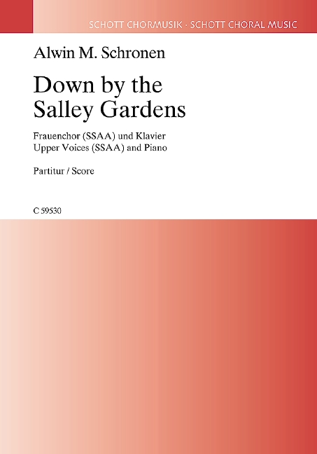 Alwin Michael Schronen: Down By The Salley Gardens: SSAA: Vocal Score