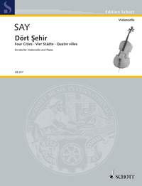 Fazil Say: Dort Sehir op. 41: Cello: Vocal Score