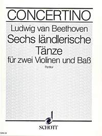 Ludwig van Beethoven: 6 Ländlerische Tänze D-Dur: String Orchestra: Score