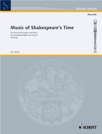 Music Of Shakespeares Time Sbfl/: Descant Recorder: Score and Parts