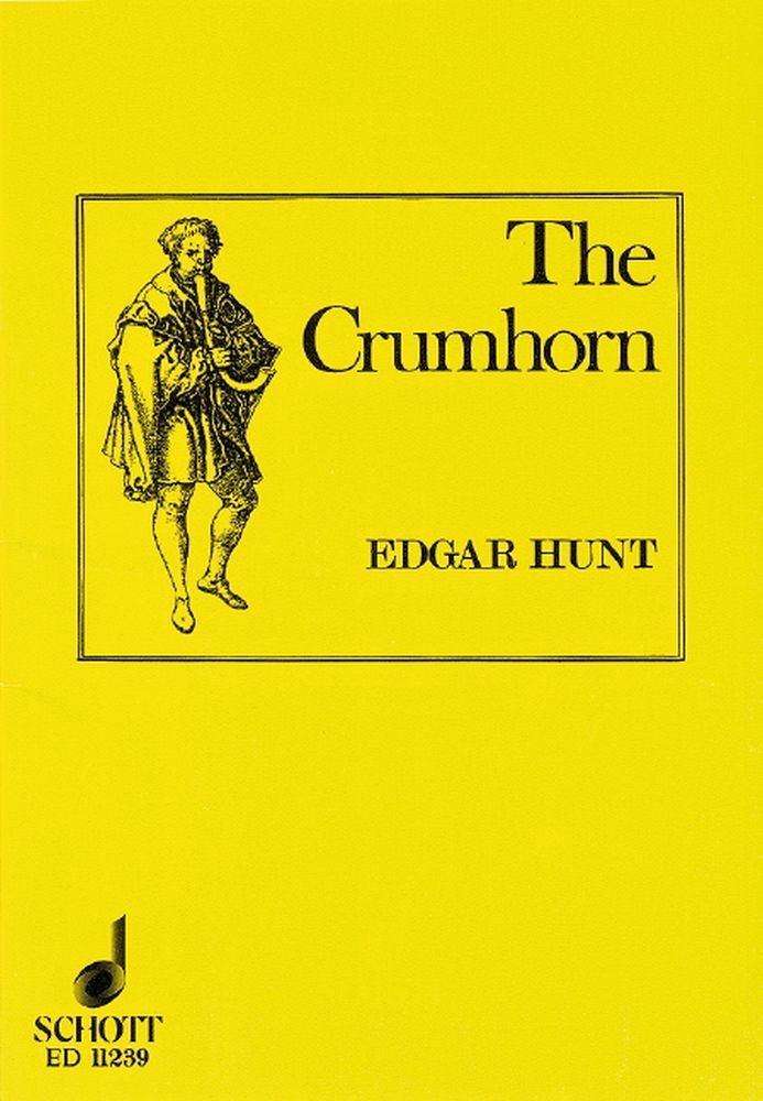Edgar Hubert Hunt: The Crumhorn: Horn: Reference