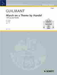 Alexandre Guilmant: March On A Theme By Handel: Organ: Instrumental Work