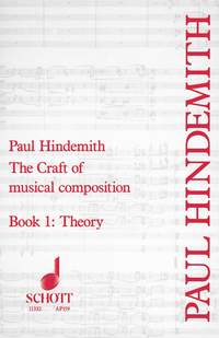 Paul Hindemith: Craft Of Musical Composition 1