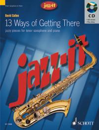 David Cullen: 13 Ways Of Getting There: Tenor Saxophone: Instrumental Album