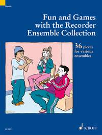 Fun and Games with the Recorder Ensemble Coll.: Recorder Ensemble: Instrumental