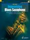 Nick Beston: Improvising Blues Saxophone: Saxophone: Instrumental Tutor