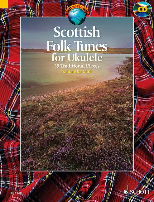 Samantha Muir: Scottish Folk Tunes for Ukulele: Ukulele: Mixed Songbook