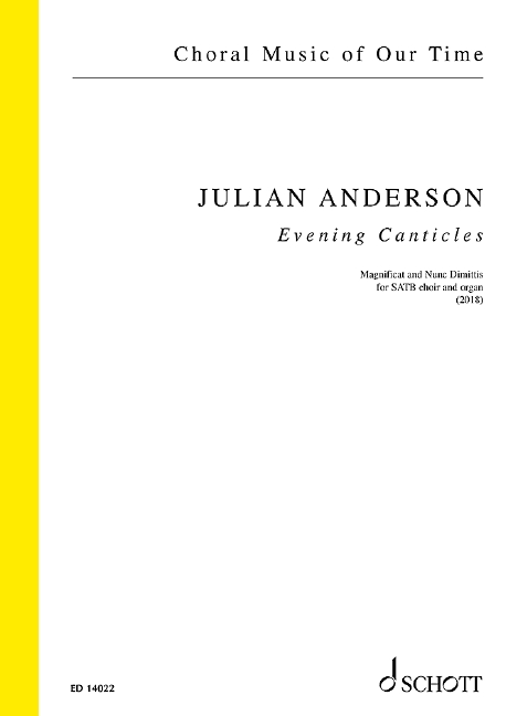 Julian Anderson: Evening Canticles: Mixed Choir and Accomp.: Choral Score