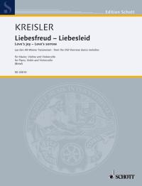 Fritz Kreisler: Love's Joy - Love's Sorrow: Piano Trio: Score and Parts