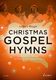 Christmas Gospel Hymns: Mixed Choir: Vocal Album