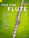Pop For Flute 2 Band 2: Flute: Mixed Songbook