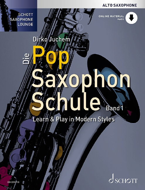 Dirko Juchem: Die Pop Saxophon Schule Band 1: Alto Saxophone: Instrumental Album
