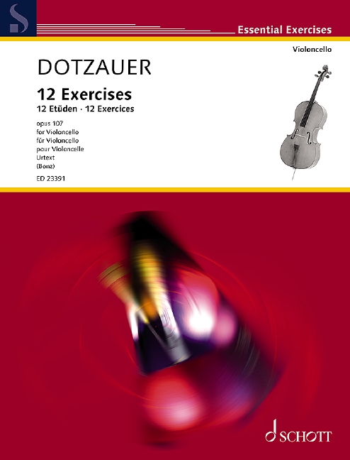 Justus Johann Friedrich Dotzauer: 12 Exercises op. 107: Cello Solo: Instrumental