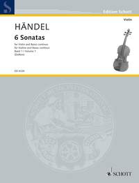 Georg Friedrich Händel: 6 Sonatas For Violin And Basso Continuo Volume 1: