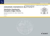 Johann Heinrich Buttstett: Complete Organ Works Band 1: Organ: Instrumental Work