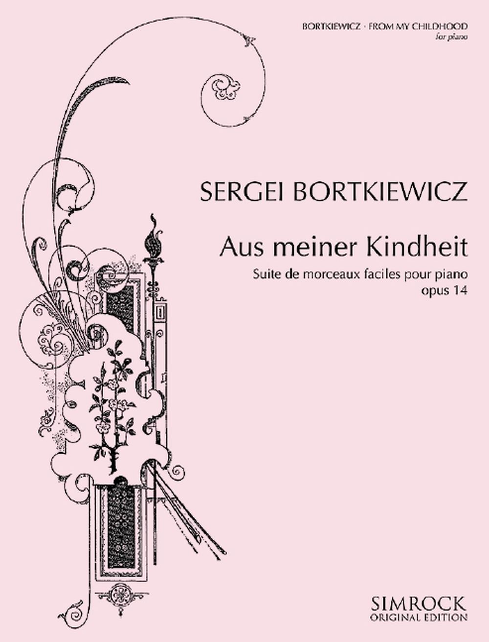 Sergei Bortkiewicz: Aus Meiner Kindheit Op.14: Piano