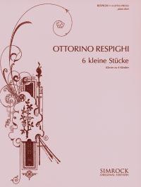 Ottorino Respighi: Kleine Stucke(6): Piano Duet: Instrumental Album