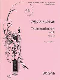 Oskar Boehme: Trumpet Concerto in F Minor op.18: Trumpet: Instrumental Work