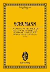 Robert Schumann: Overture to the Bride of Messina op. 100: Orchestra: Miniature