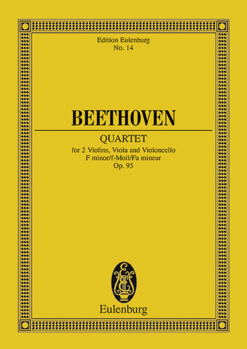Ludwig van Beethoven: String Quartet F Minor Op 95 Study Score: String Quartet: