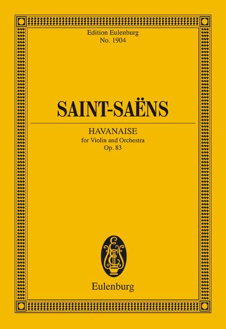Camille Saint-Sans: Havanaise op. 83: Violin: Miniature Score