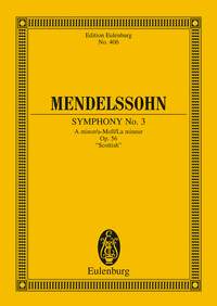 Felix Mendelssohn Bartholdy: Symphony No.3 In A Minor Op.56 'Scottish':