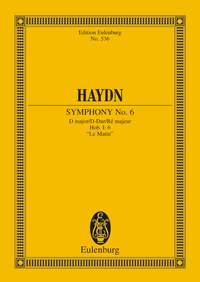 Franz Joseph Haydn: Symphony No. 6 In D Major Hob. I: Orchestra: Miniature Score